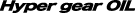 Hyper gear OIL