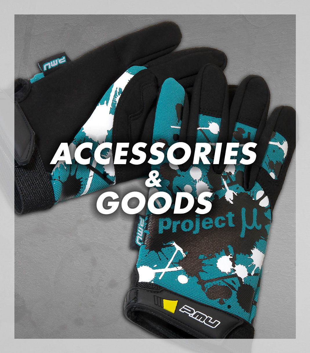 ACCESSORIES GOODS